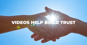 Handshake - Videos help build Trust